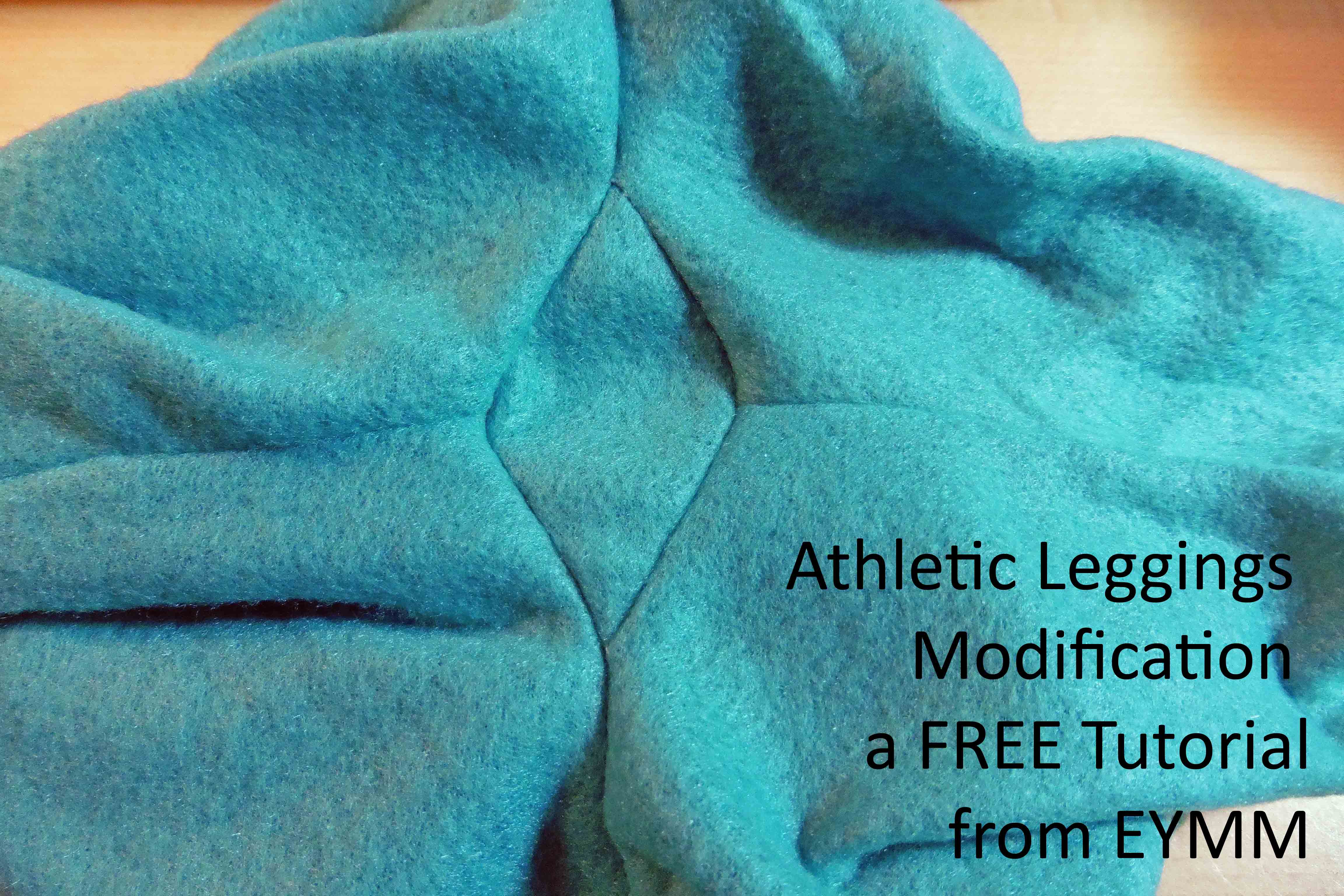 Get Moving without Popping Seams: Athletic Legging Modification –  Everything Your Mama Made & More!