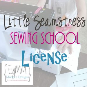 Little Seamstress Lessons CLASS LICENSE